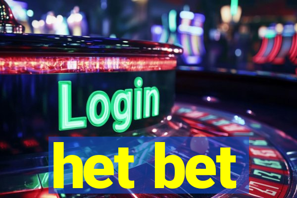 het bet